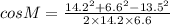 cos M=\frac{14.2^2+6.6^2-13.5^2}{2\times 14.2\times 6.6}