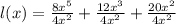 l(x)=\frac{8x^5}{4x^2}+\frac{12x^3}{4x^2}+\frac{20x^2}{4x^2}