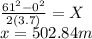 \frac{61^{2}-0^2}{2(3.7)} =X\\x=502.84m\\