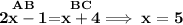 \bf \stackrel{AB}{2x-1}=\stackrel{BC}{x+4}\implies x=5