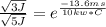 \frac{\sqrt{3 J} }{\sqrt{5J} } = e^{\frac{-13.6ms}{10kw*C} }