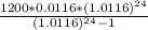 \frac{1200*0.0116*(1.0116)^{24} }{(1.0116)^{24}-1 }