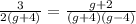 \frac{3}{2(g + 4)}  =  \frac{g + 2}{ (g + 4)(g- 4)}