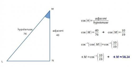 In triangle lmn, angle n is a right angle, lm=76units and mn=40 units. what is the approximate neasu