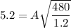 5.2 = A\sqrt{\dfrac{480}{1.2}}