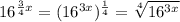 16^{\frac{3}{4}x}=(16^{3x})^{\frac{1}{4}}=\sqrt[4]{16^{3x}}