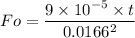 Fo=\dfrac{9\times 10^{-5}\times  t}{0.0166^2}