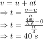 v=u+at\\\Rightarrow t=\frac{v-u}{a}\\\Rightarrow t=\frac{\frac{480}{3.6}-0}{\frac{10}{3}}\\\Rightarrow t=40\ s