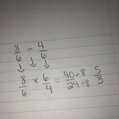 To solve 8/6 divided by 4/6,think how many four-sixths are in eight-sixth. what is this answer?  ca