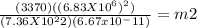 \frac{(3370)((6.83X10^6)^2)}{(7.36X10^22)(6.67x10^-11)} =m2