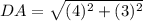 DA=\sqrt{(4)^2+(3)^2}