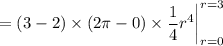 =(3-2)\times(2\pi-0)\times\dfrac14r^4\bigg|_{r=0}^{r=3}