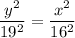 \dfrac{y^2}{19^2} = \dfrac{x^2}{16^2}