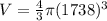 V=\frac{4}{3}\pi (1738)^3