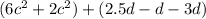 (6c^2+2c^2)+(2.5d-d-3d)