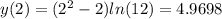 y(2) = (2^2-2)ln(12) = 4.9698