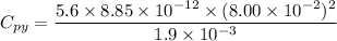 C_{py}=\dfrac{5.6\times8.85\times10^{-12}\times(8.00\times10^{-2})^2}{1.9\times10^{-3}}