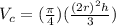 V_c=(\frac{\pi}{4})(\frac{(2r)^2h}{3})