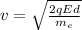 v=\sqrt{\frac{2qEd}{m_e}}