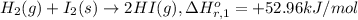 H_2(g) +I_2(s) \rightarrow 2 HI(g) ,\Delta H^{o}_{r,1}= +52.96 kJ/mol