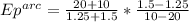 Ep^{arc} = \frac{20+10}{1.25+1.5} *\frac{1.5-1.25}{10-20}