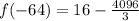f(-64)=16-\frac{4096}{3}