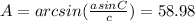 A = arcsin(\frac{asinC}{c}  )=58.98