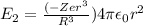 E_2 = \frac{(-Zer^3}{R^3})}{4\pi\epsilon_0 r^2}