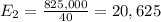 E_{2} = \frac{825,000}{40} = 20,625