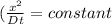 (\frac{x^2}{{Dt}} = constant