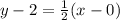 y-2=\frac{1}{2}(x-0)