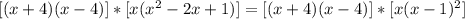 [(x+4)(x-4)]*[x(x^{2}-2x+1)]=[(x+4)(x-4)]*[x(x-1)^{2}]
