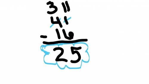 Subtract 16 from 41 . draw ti show te regrouping