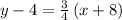 y-4=\frac{3}{4}\left(x+8\right)