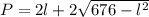 P = 2l + 2\sqrt{676-l^{2}}
