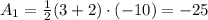 A_1 = \frac{1}{2}(3+2)\cdot (-10)=-25