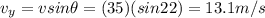 v_y = v sin \theta = (35)(sin 22)=13.1 m/s