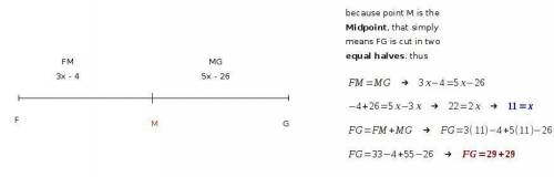 Suppose m is the midpoint of fg. use the given info. to find the missing measure or value. fm=3x-4,