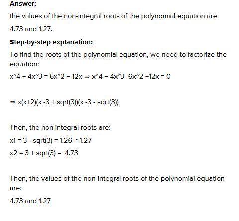 What are the approximate values of the non-integral roots of the polynomial equation?