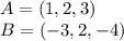 A=(1,2,3)\\B=(-3,2,-4)