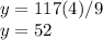 y=117(4)/9\\y=52