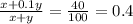 \frac{x+0.1 y}{x+y}=\frac{40}{100}=0.4