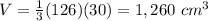 V=\frac{1}{3}(126)(30)=1,260\ cm^{3}