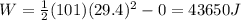 W=\frac{1}{2}(101)(29.4)^2-0=43650 J