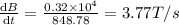 \frac{\mathrm{d} B}{\mathrm{d} t}=\frac{0.32\times 10^4}{848.78}=3.77 T/s