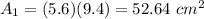 A_1=(5.6)(9.4)=52.64\ cm^2