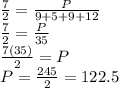 \frac{7}{2}=\frac{P}{9+5+9+12}\\\frac{7}{2}=\frac{P}{35}\\  \frac{7(35)}{2}=P\\ P=\frac{245}{2}=122.5