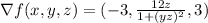 \nabla{f(x,y,z)}=(-3,\frac{12z}{1+(yz)^{2}},3)