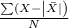 \frac{\sum (X - \left |\bar{X}|\right)}{N}