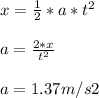 x=\frac{1}{2}*a*t^2\\\\a=\frac{2*x}{t^2}\\\\a=1.37 m/s2